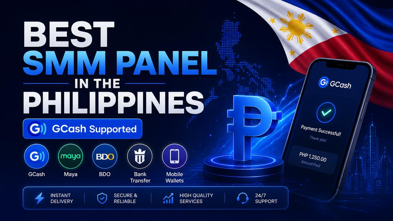 Best SMM Panel in the Philippines 2026 with GCash Support